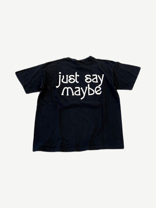 Smashing Pumpkins Just Say Maybe black tee, back view with large white text slogan print